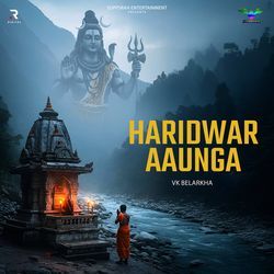 Haridwar Aaunga by Vk Belarkha