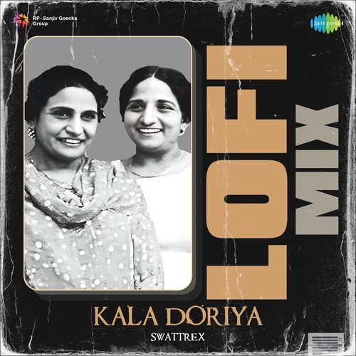 Kala Doriya Lofi Mix