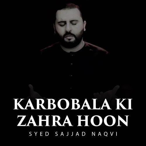 Karbobala Ki Zahra Hoon