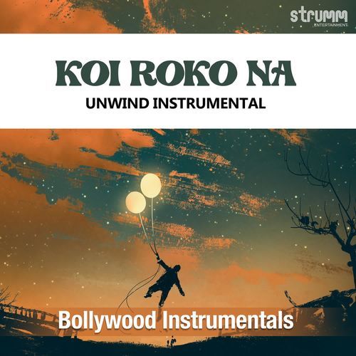 Koi Roko Na - Unwind Instrumental