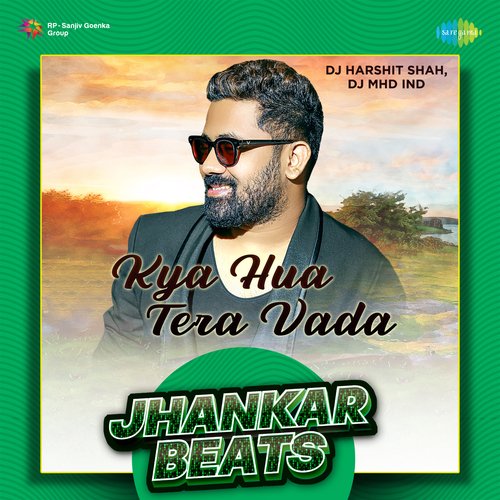 Kya Hua Tera Vada - Jhankar Beats