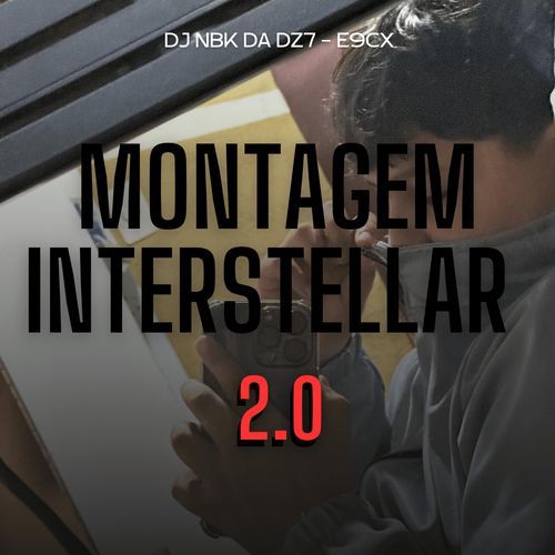 MONTAGEM INTERSTELLAR 2.0 cover art