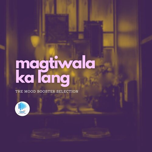 Magtiwala Ka Lang (The Mood Booster Collection)_poster_image