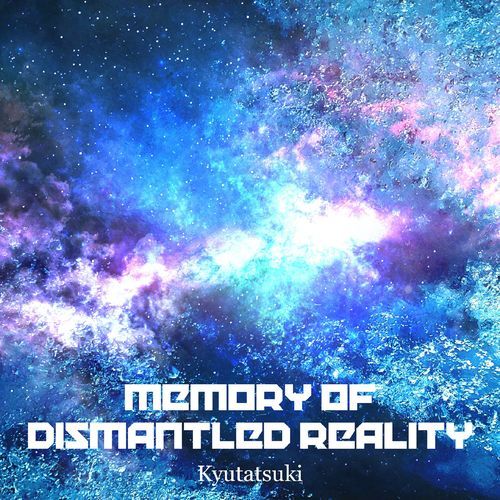 Memory of Dismantled Reality cover art