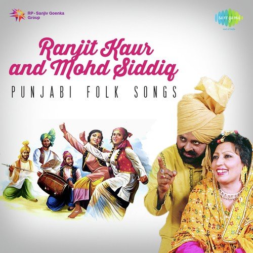 Mohd. Siddiq And Ranjit Kaur Punjabi Folk Songs