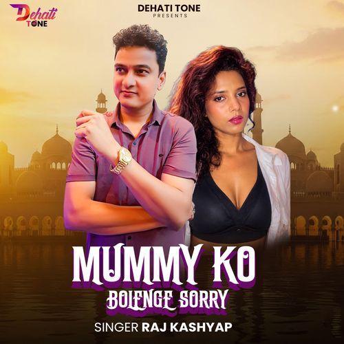 Mummy Ko Bolenge Sorry