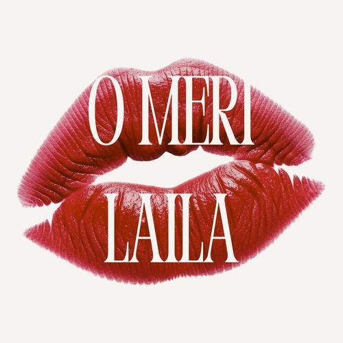 O Meri Laila