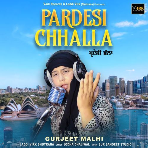 Pardesi Chhalla