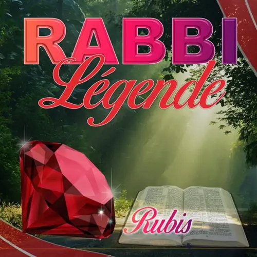 RABBI LEGENDE RUBIS