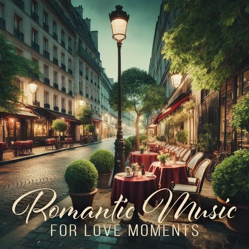 Romantic Music for Love Moments: Sensual Instrumental Jazz Sounds