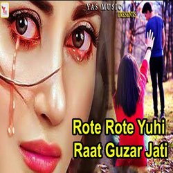 Rote Rote Yuhi Raat Guzar Jati-OR8kewBcfgY