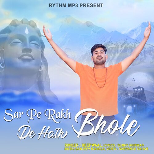 Sar Pe Rakh de Hath Bhole (Shiv Bhajan)
