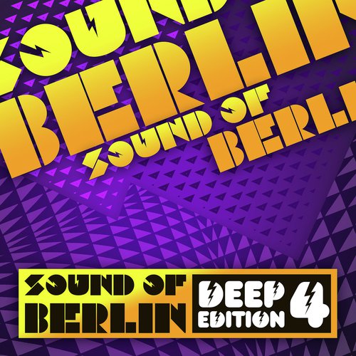 Sound of Berlin Deep Edition, Vol. 4