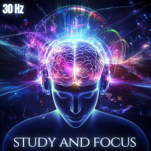 Study and Focus - 30 Hz Binaural Frequency Music for Deep Concentration, Focus and Studying_poster_image