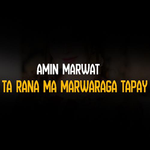 Ta Rana Ma Marwaraga Tapay