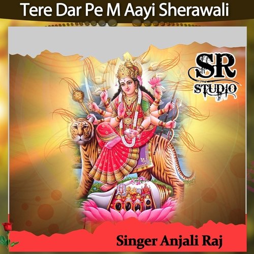 Tere Dar Pe M Aayi Sherawali