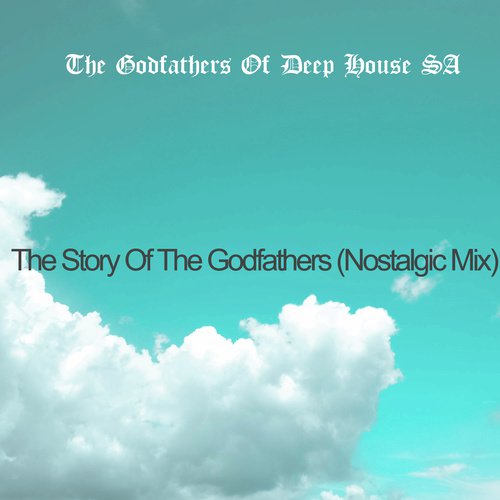 The Godfathers Of Deep House SA