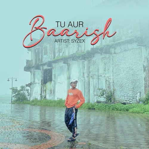 Tu Aur Baarish