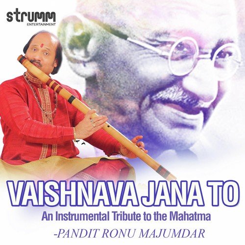 Vaishnava Jana To - An Instrumental Tribute to the Mahatma