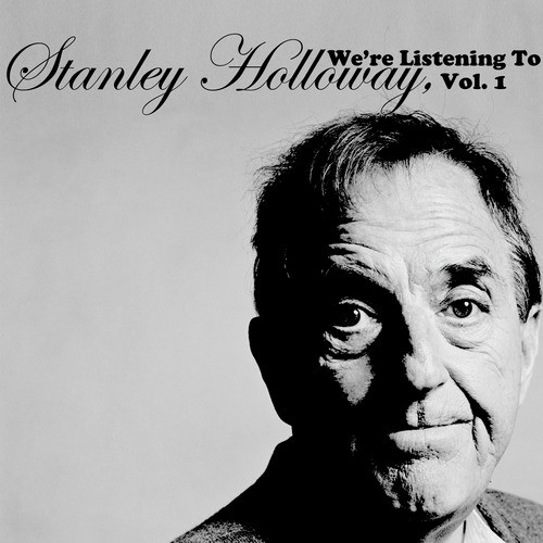 We're Listening to Stanley Holloway, Vol. 1