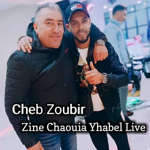 Zin Chaouia Yhabel (Live)