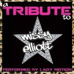 A Tribute to Missy Elliott
