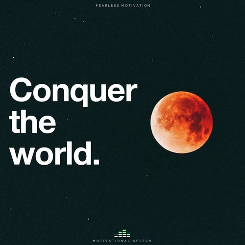 Conquer the World (Motivational Speech)_poster_image