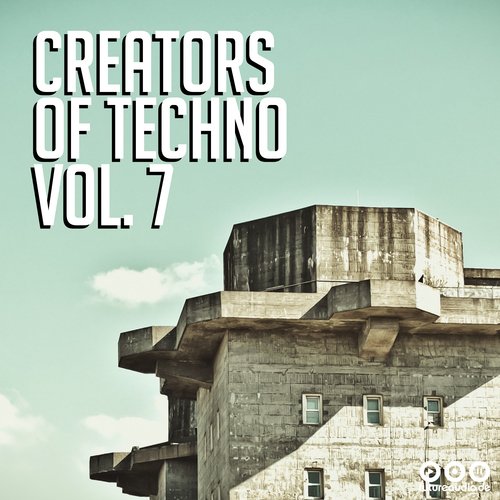 Creators of Techno, Vol. 7