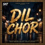 Dil Chor