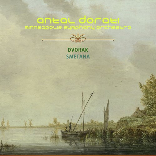 Dvorak: The Slavonic Dances - Smetana: The Bartered Bride