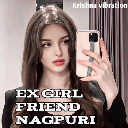 Ex Girlfriend Nagpuri