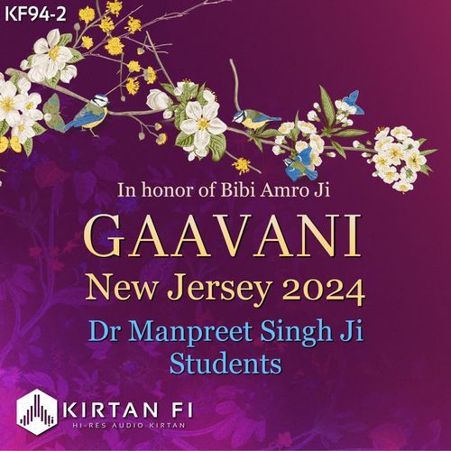 Gaavani New Jersey 2024 - Dr. Manpreet Singh Ji Students (KF94-2)