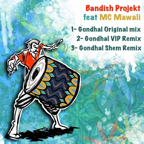 Gondhal (Bandish Projekt VIP Remix)