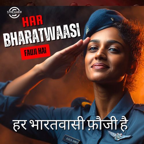 Har Bharatwaasi Fauji Hai