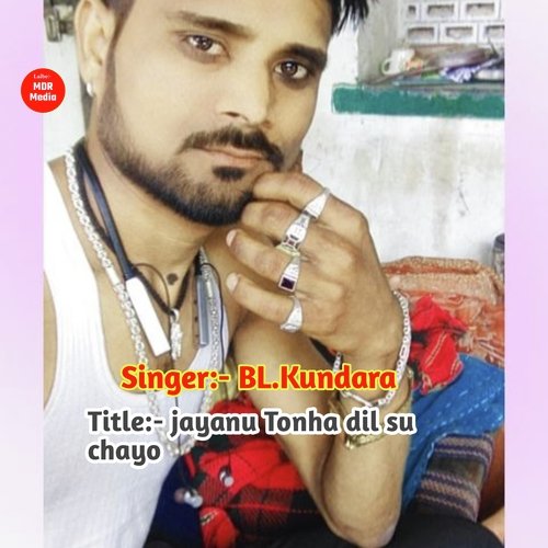 jayanu Tonha dil su chayo