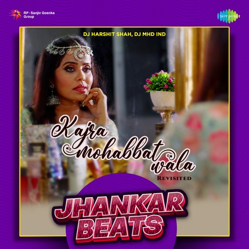 Kajra Mohabbat Wala - Revisited - Jhankar Beats