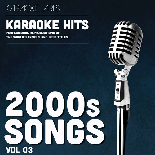 Karaoke Masters 2000s Songs, Vol. 3
