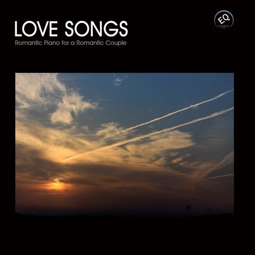 Love Songs - Most Romantic Songs on the Piano, Romantic Piano for a Romantic Couple. Romantic Piano Songs for Lovers