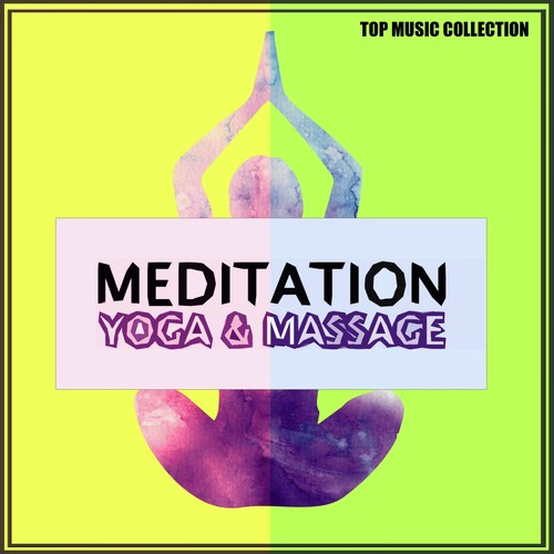 Meditation: Yoga & Massage