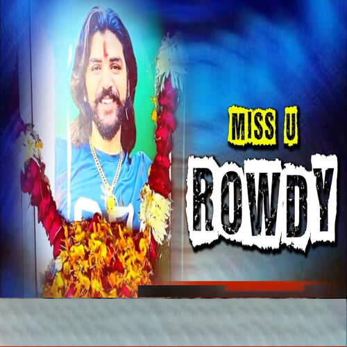 Miss U Rowdy