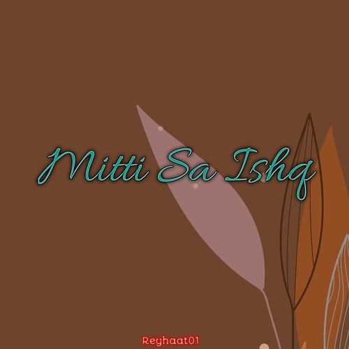 Mitti Sa Ishq