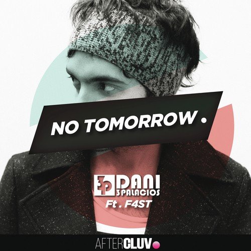 No Tomorrow (Dalniro Remix)