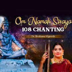 Om Namah Shivaya: 108 Times Chanting-JCAaZiFefko