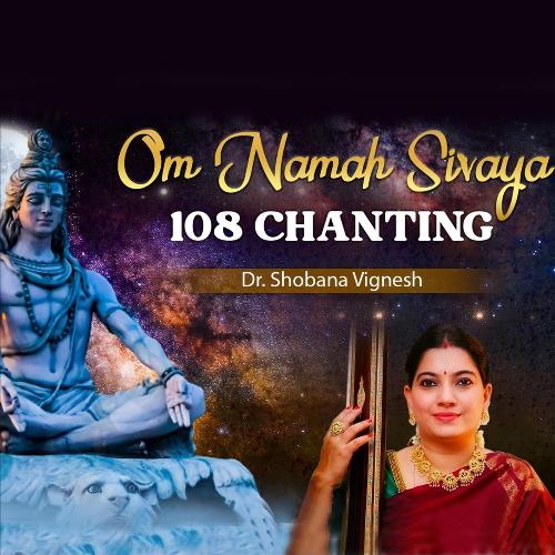 Om Namah Shivaya: 108 Times Chanting