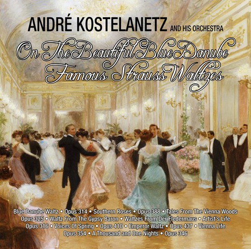 On The Beautiful Blue Danube : Famous Strauss Waltzes