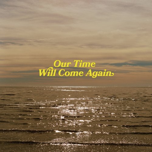 Our Time Will Come Again_poster_image