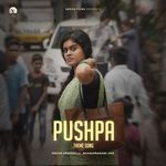 Pushpa Theme Song (From "Pushpa") (Original Motion Picture Soundtrack)
