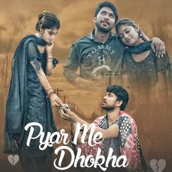 Pyar Me Dhokha
