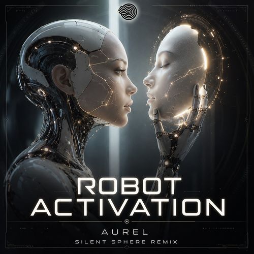 Robot Activation (Silent Sphere remix)