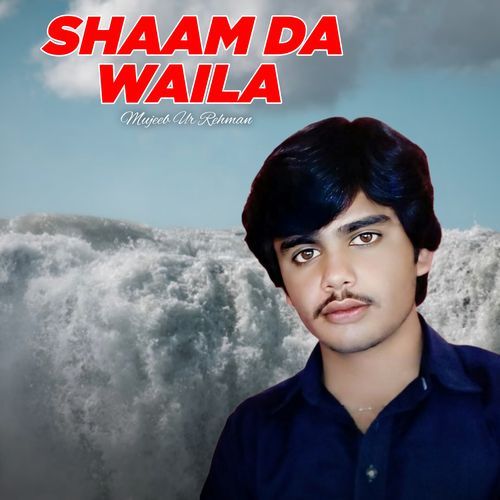 Shaam Da Waila